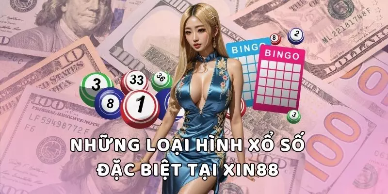 Những loại hình xổ số đặc biệt 